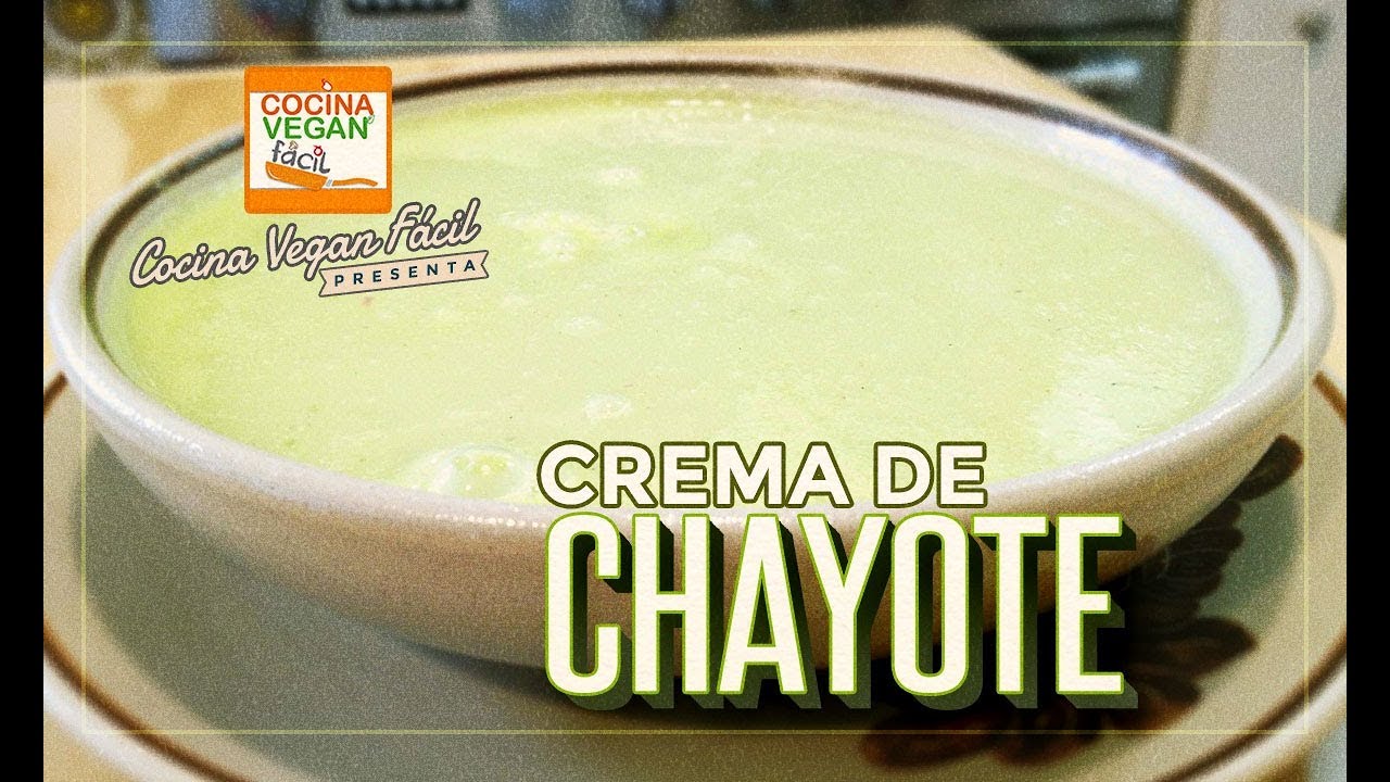 Crema de chayote - Cocina Vegan Fácil