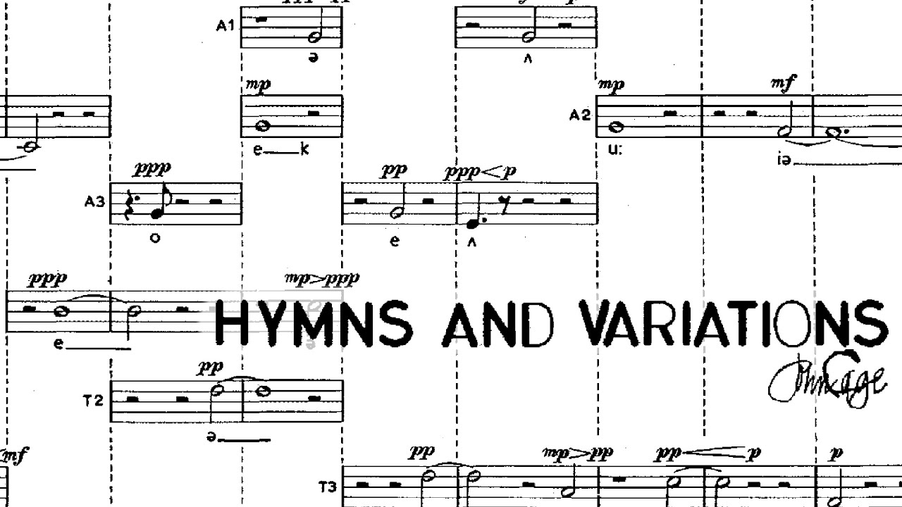 John Cage - Hymns and Variations [w/score]