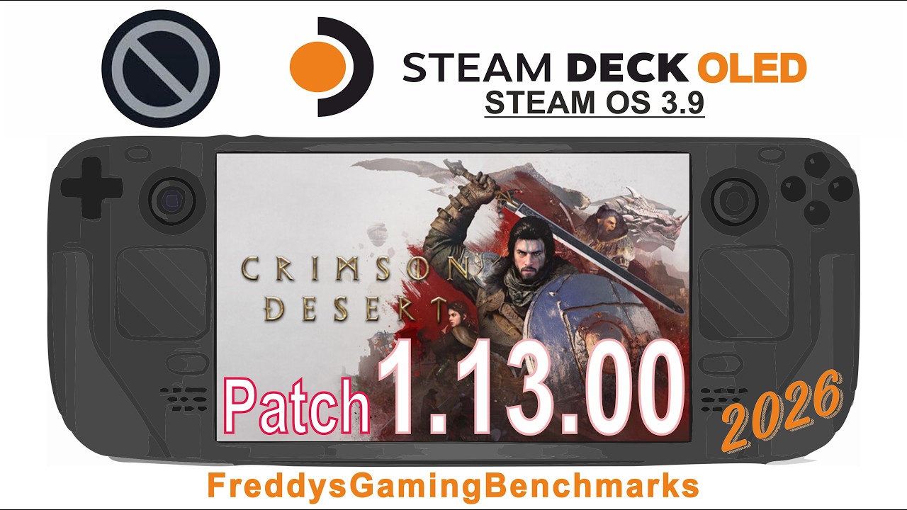 Crimson Desert (Patch 1.13.00) on Steam Deck OLED with Steam OS 3.9