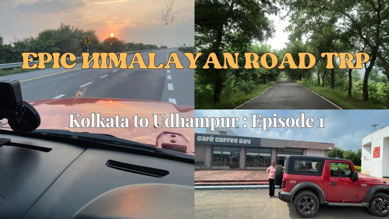 Epic Himalayan Road Trip : Kolkata to Udhampur  Episode 1