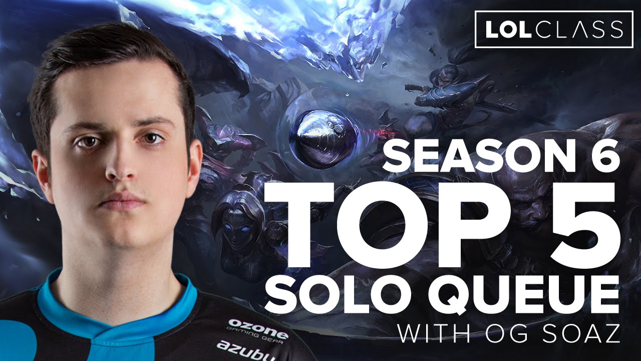 Top 5 Solo Queue Top Laners with OG Soaz - Season 6 | League of Legends