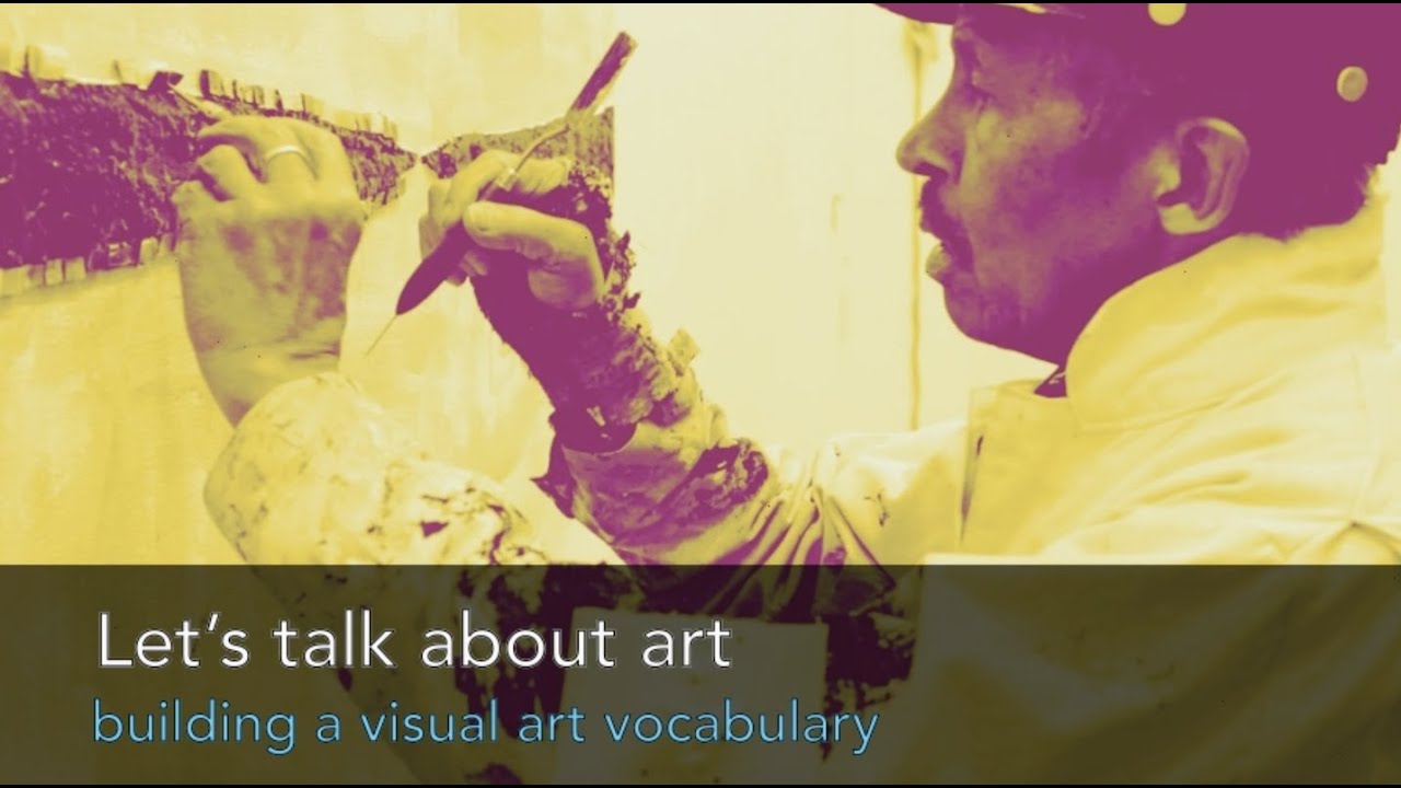 Let's Talk About Art - building a visual arts vocabulary