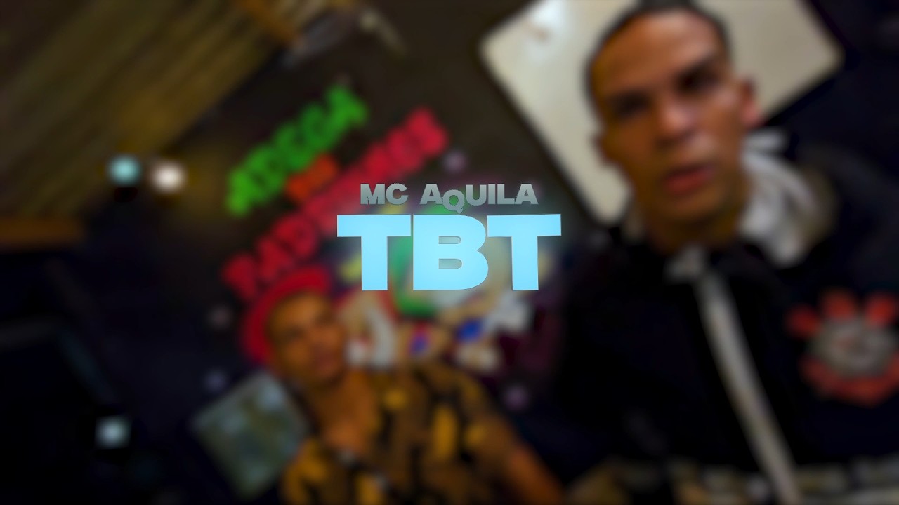 Aquila MC - TBT (Áudio / Clipe Oficial)
