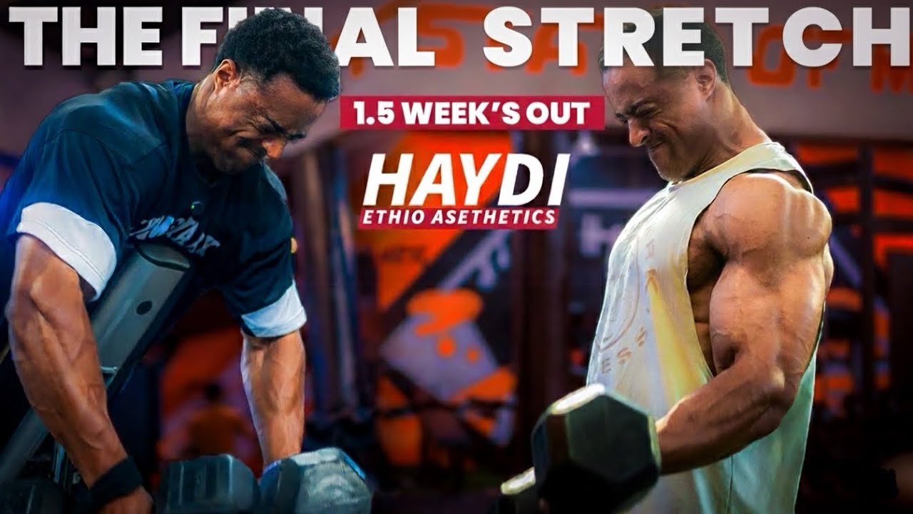 Back & Biceps | 1.5 Weeks Out | Haydi Ethio Aesthetics