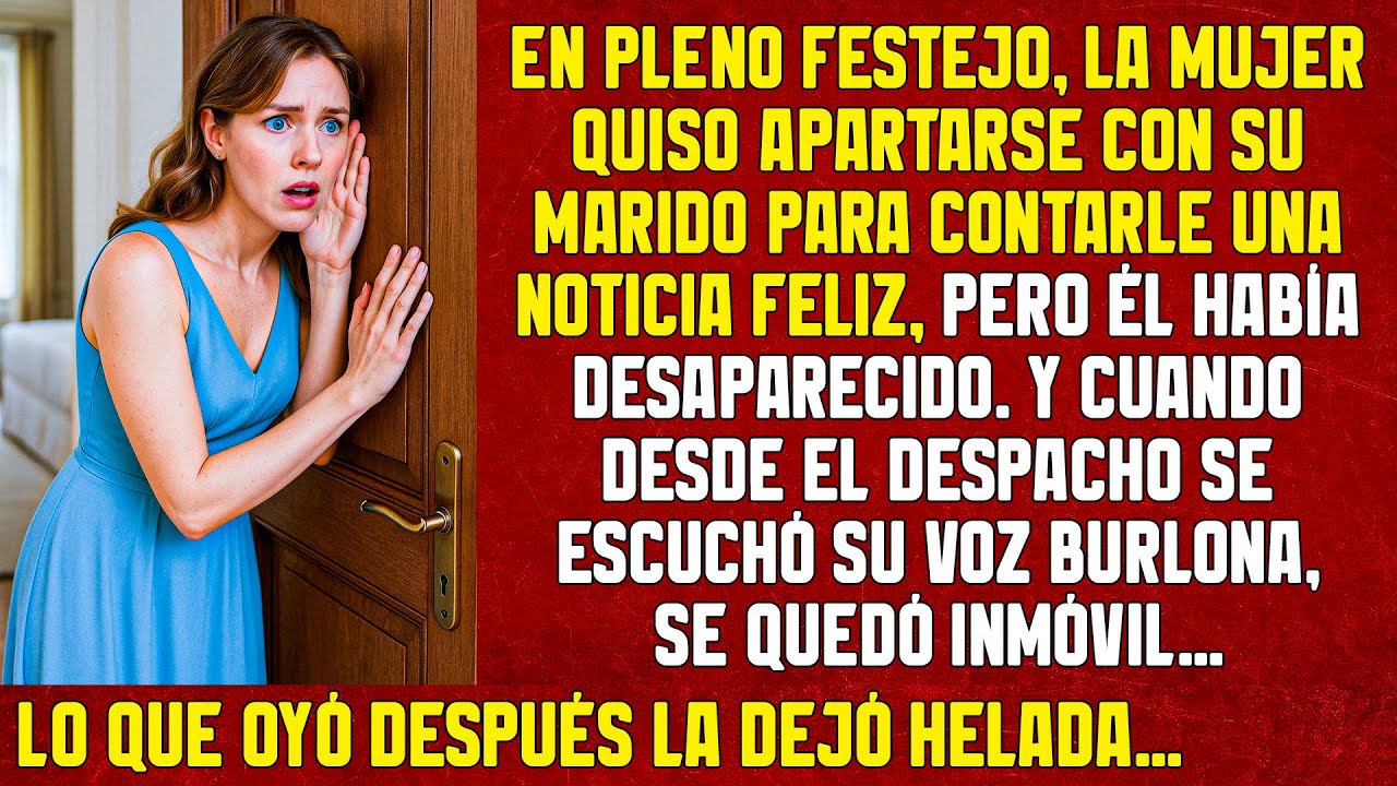 La mujer quería contarle una noticia feliz a su marido. Y cuando desde el despacho se oyó su voz...