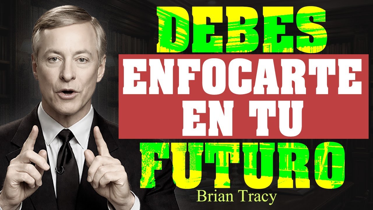 🧠 Tu vida cambia cuando entiendes que tu futuro está en tus manos | Brian Tracy