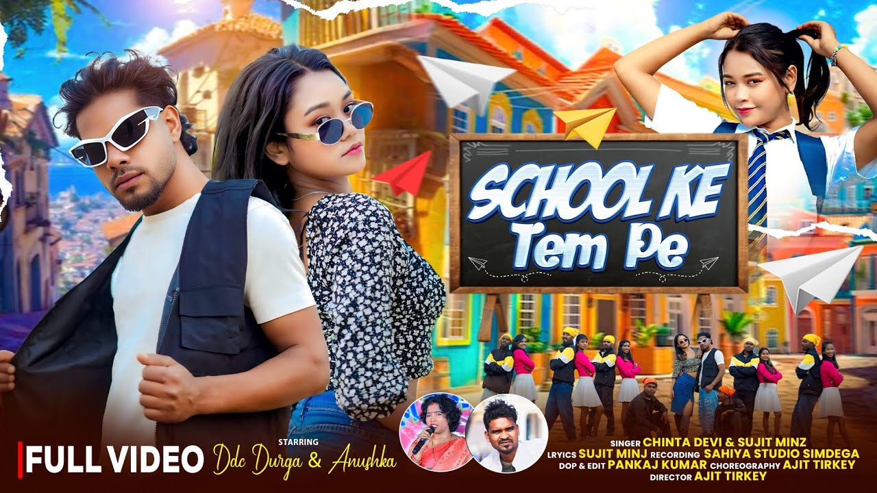 School Ke Tem Pe | Sujit Minj & Chinta Devi | Durga Munda & Anushka | New Nagpuri Song | Full Video
