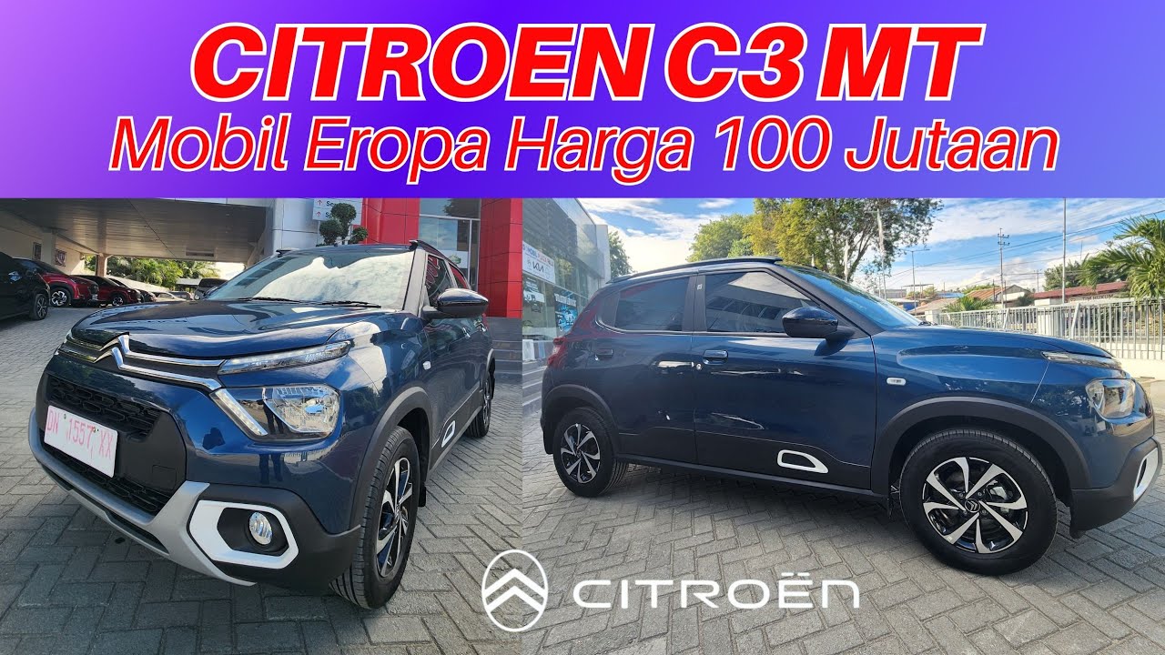 REVIEW CITROEN C3 MANUAL TRANSMISSION | Citroen Sulawesi Tengah | Mobil Eropa Hanya 100 jutaan