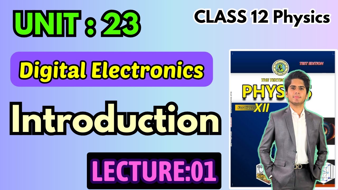 Chapter 23 Digital Electronics || Introduction || Class 12 Physics Sindh Board New Book 2024