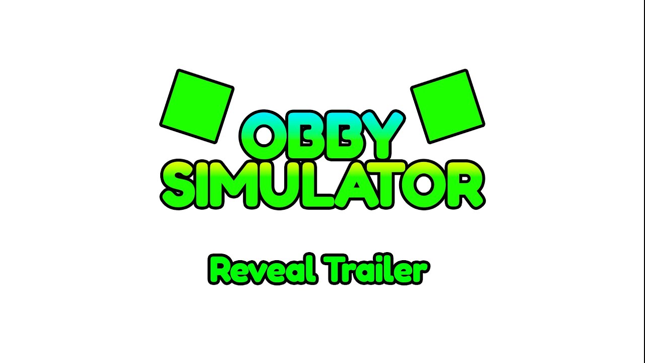 Obby Simulator - Reveal Trailer
