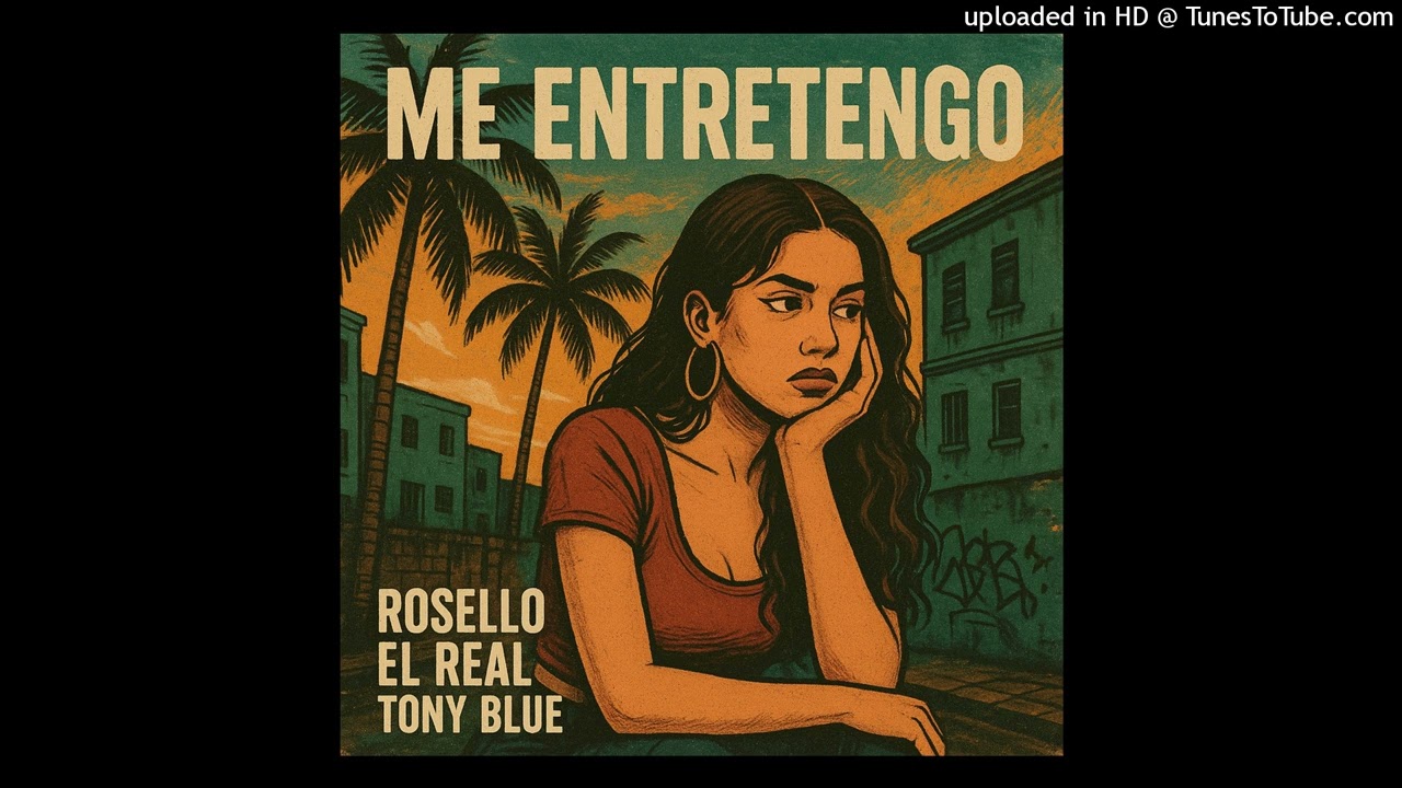 Tony blue x Rosello el Real M ENTRETENGO