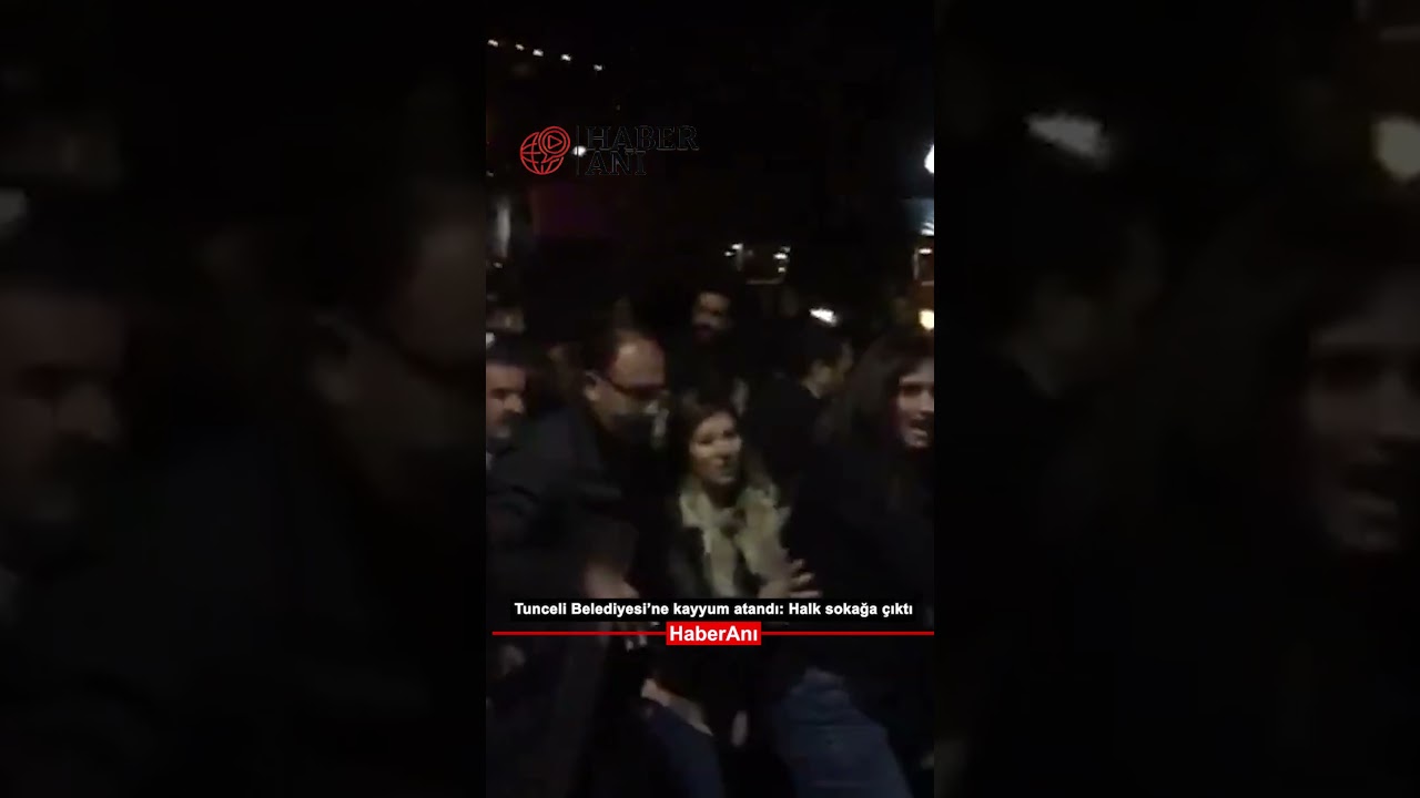 Tunceli Belediyesi'ne kayyum atandı: Halk sokağa çıktı