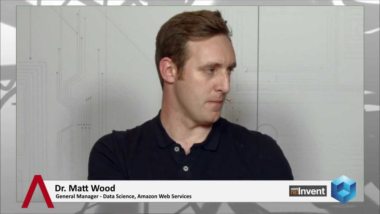Dr. Matt Wood, AWS | AWS Re:Invent 2013