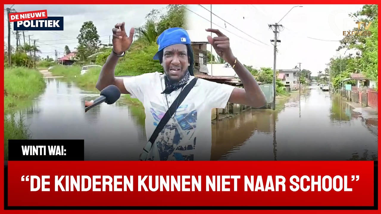 🚀 De Nieuwe Politiek LIVE &bull; verschrikkelijke wateroverlast situatie in buurten (Suriname)