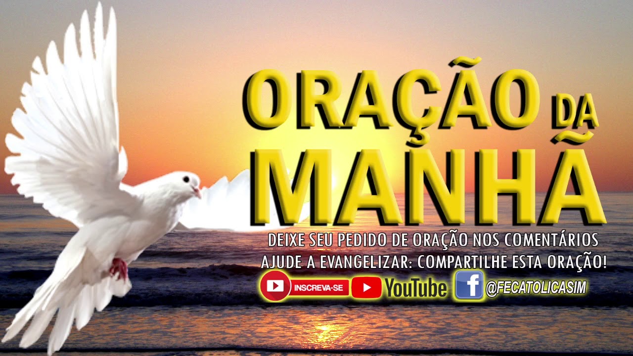 ORA&Ccedil;&Atilde;O DA MANH&Atilde; = ORA&Ccedil;&Atilde;O AO ESPIRITO SANTO PEDINDO POR CURA E MILAGRE
