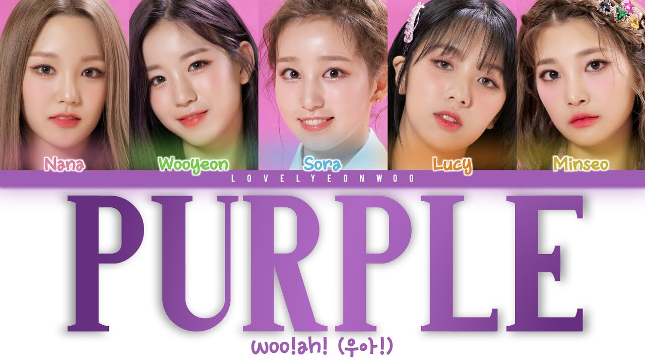 woo!ah! (우아!) &ndash; Purple Lyrics (Color Coded Han/Rom/Eng)