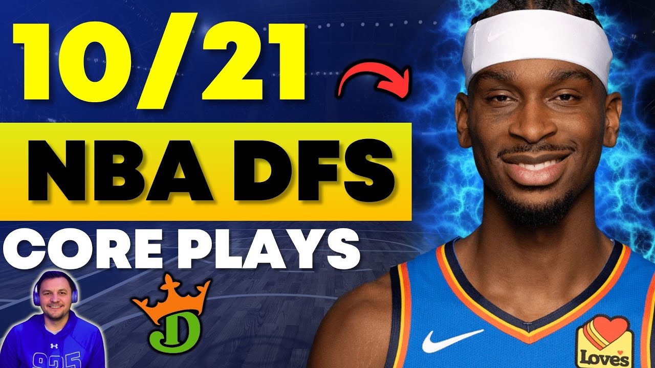 DraftKings NBA DFS: Top Core Plays & Winning Lineup Strategy for Tuesday, October 21, 2025