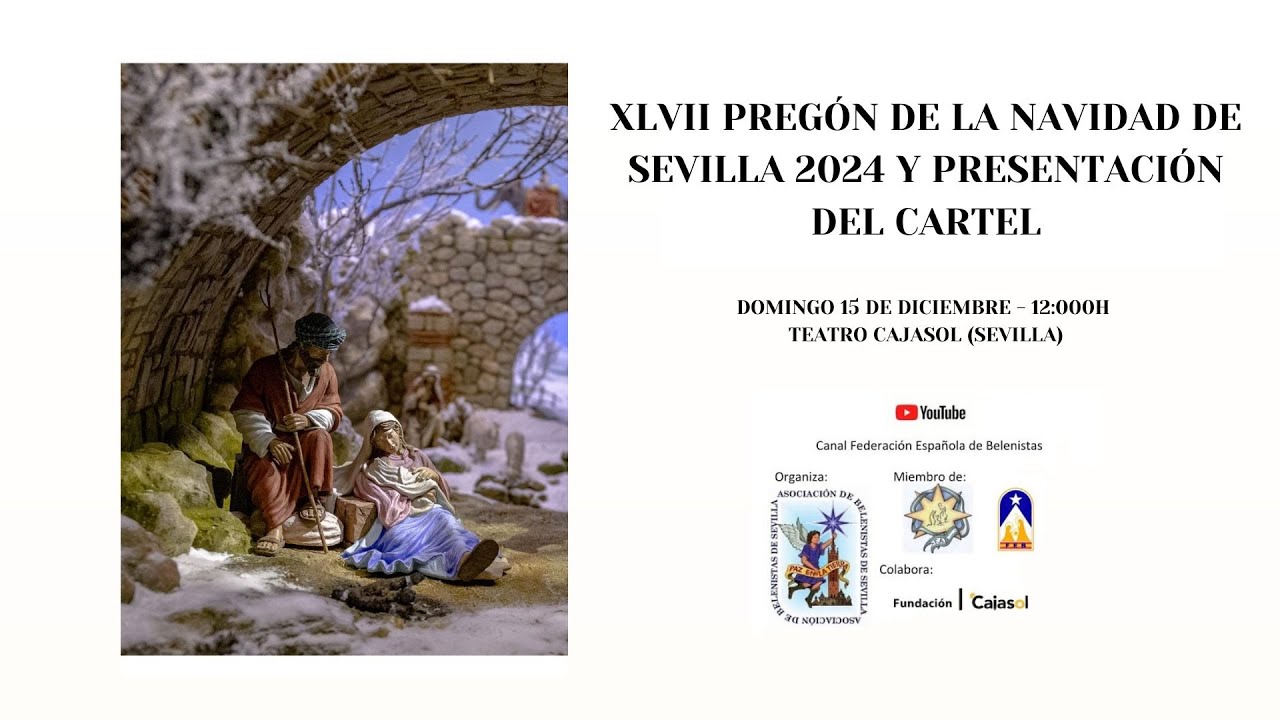 XLVII Pregón de la Navidad de Sevilla 2024 y Presentación del Cartel
