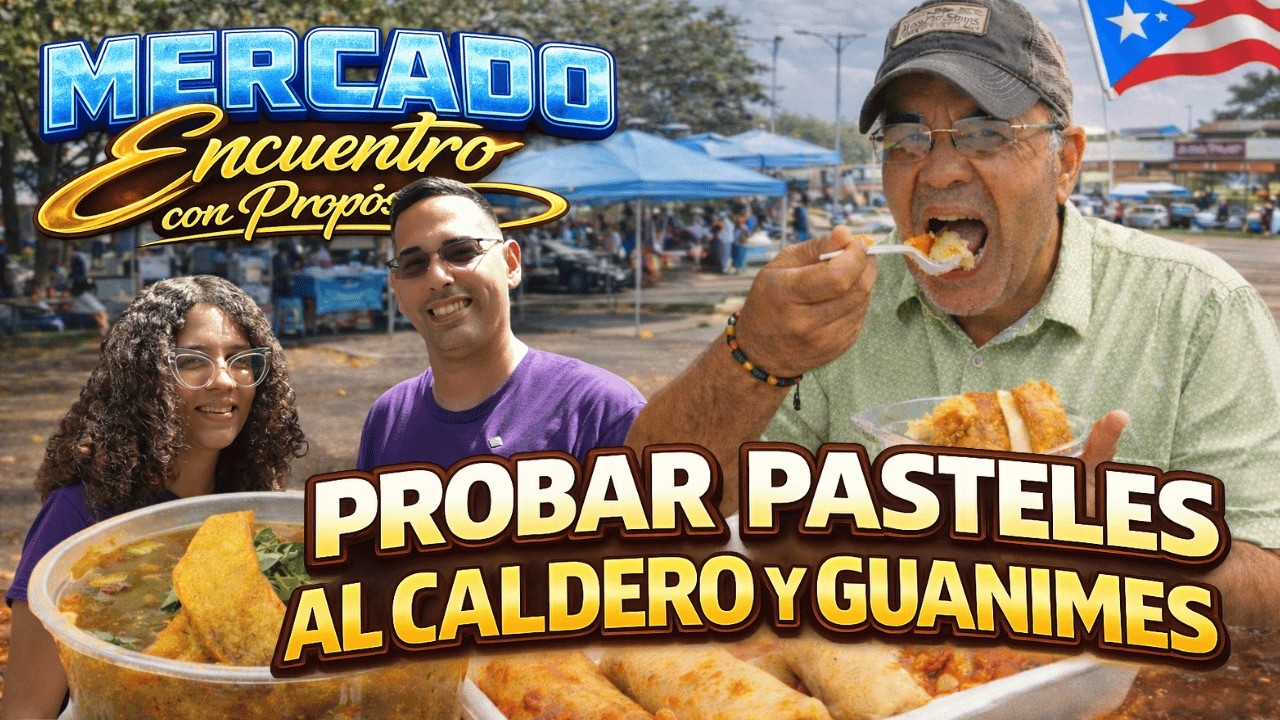 Probando Pasteles al Caldero y Guanimes con Bacalao | Mercado Encuentro con Propósito