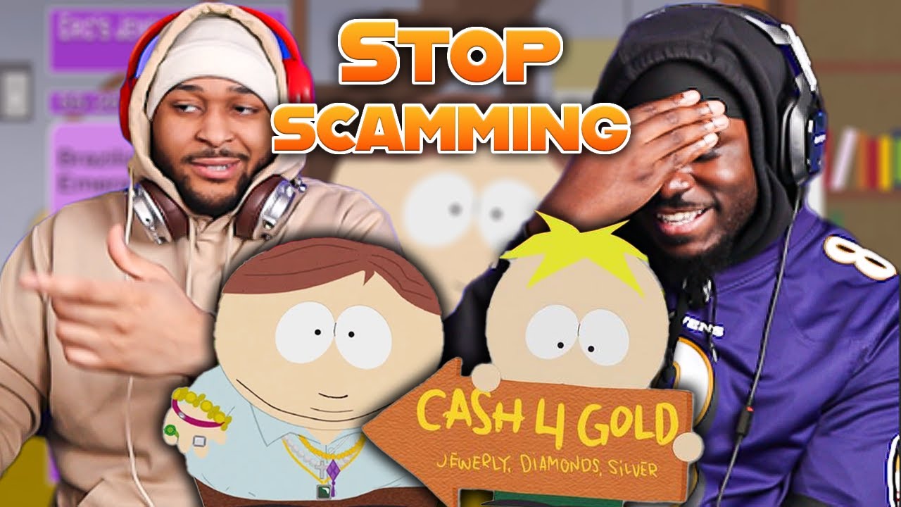 Stop Falling For The Scams - South Park Cash For Gold (Hobbs Reaction)
