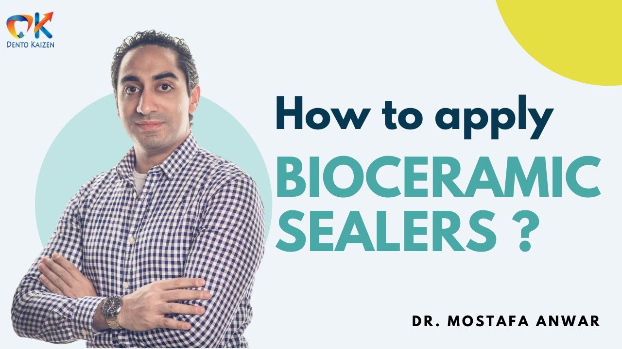 How to apply BIOCERAMIC SEALERS ? | Dr. Mostafa Anwar