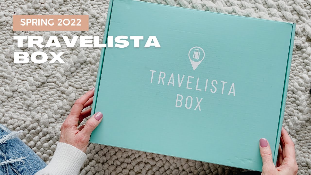 Travelista Box Unboxing Spring 2022: Travel Subscription Box