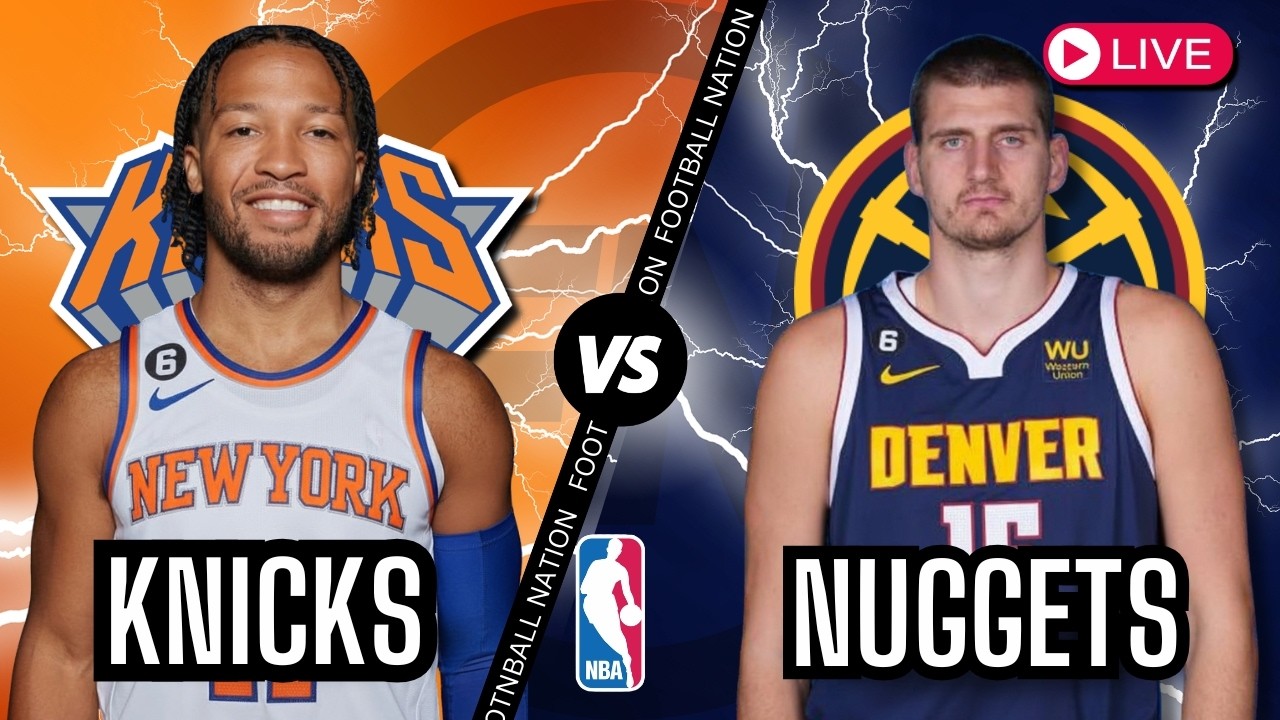 New York Knicks vs Denver Nuggets - Live Stream - Color Radio Broadcast
