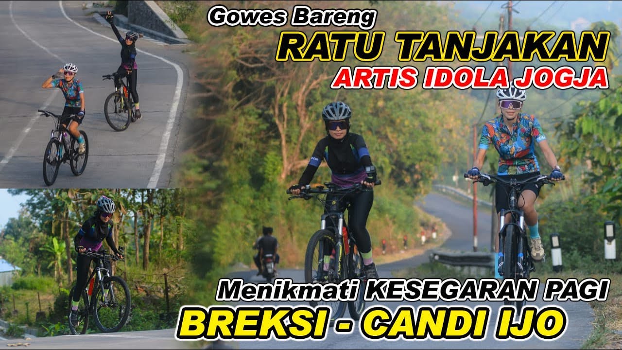 GOWES BARENG RATU TANJAKAN ARTIS IDOLA JOGJA MENIKMATI KESEGARAN PAGI BREKSI - CANDI IJO