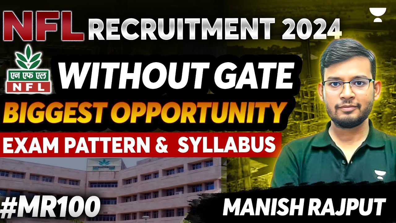 NFL Recruitment 2024 | Without GATE | Biggest Opp | Exam Pattern & Syllabus #MR100 | Manish Rajput