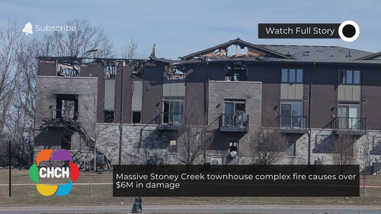 Massive Stoney Creek townhouse complex fire causes over $6M in damage