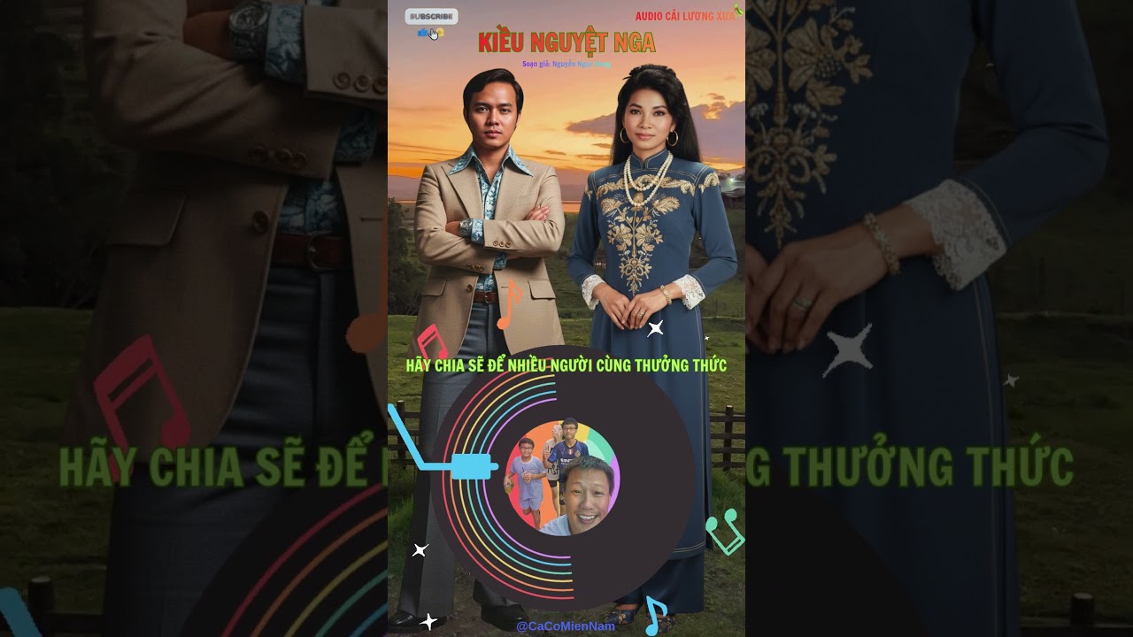 AUDIO CẢI LƯƠNG XƯA: KIỀU NGUYỆT NGA | 53 