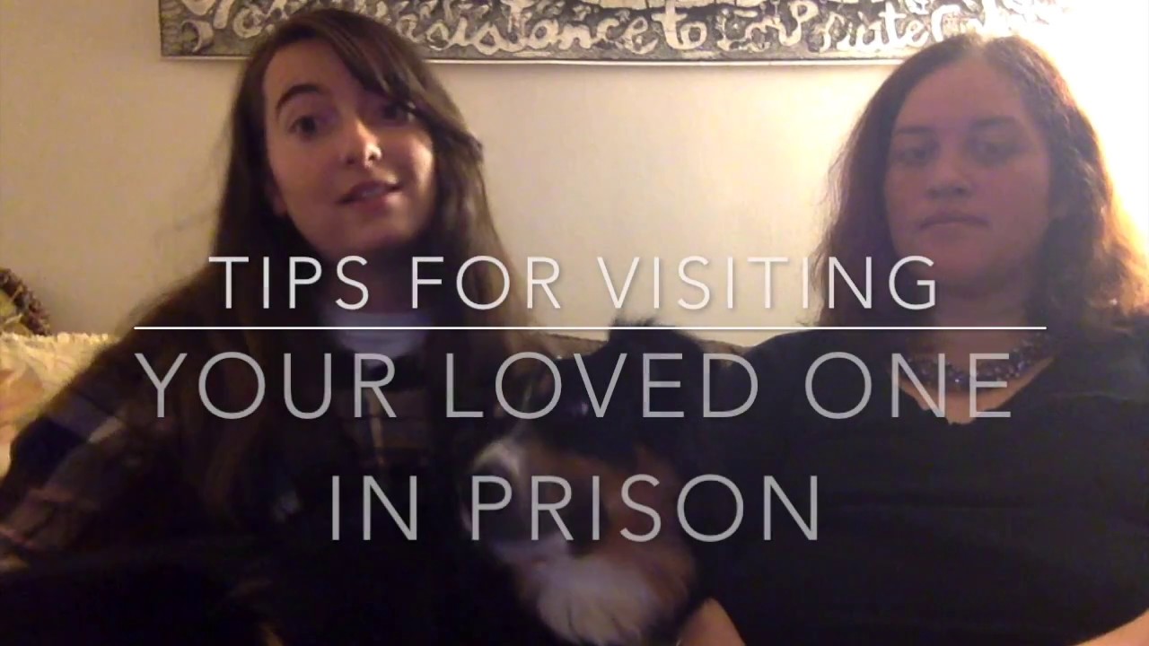 Tips for Visiting Prison