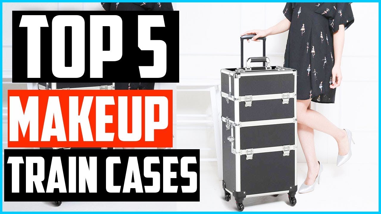 Top 5 Best Makeup Train Cases In 2026