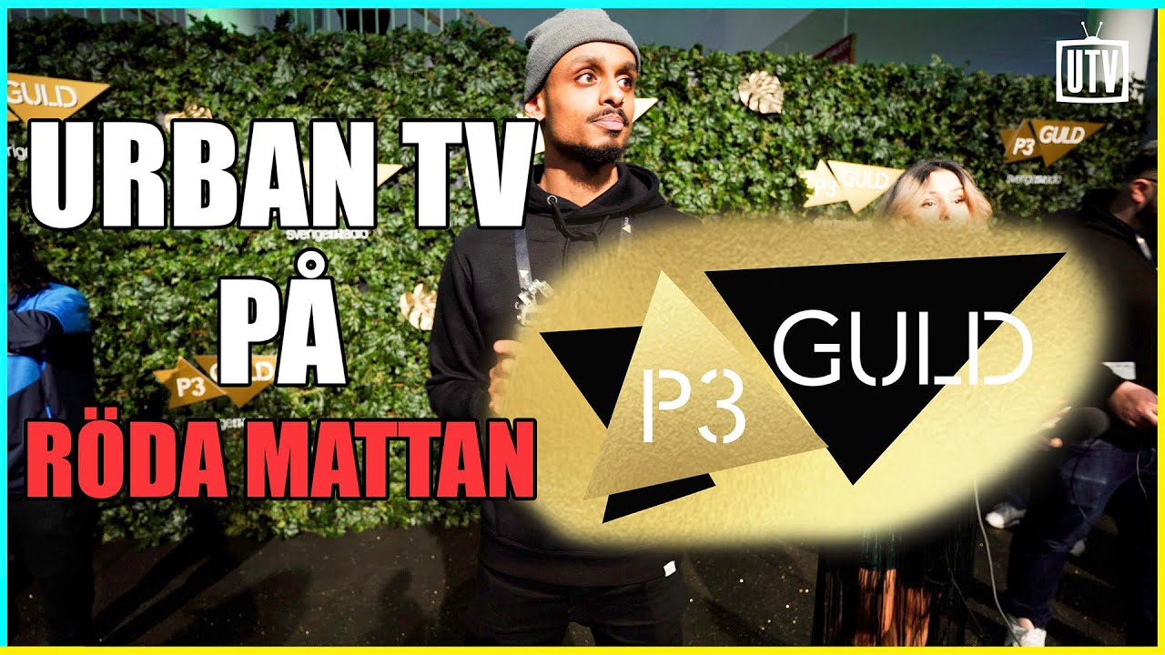 Urban TV på P3 Guld Pt1 - Röda Mattan med bl.a Dree Low, Imenella, Einar, Filip Dikmen, Guleed mm.