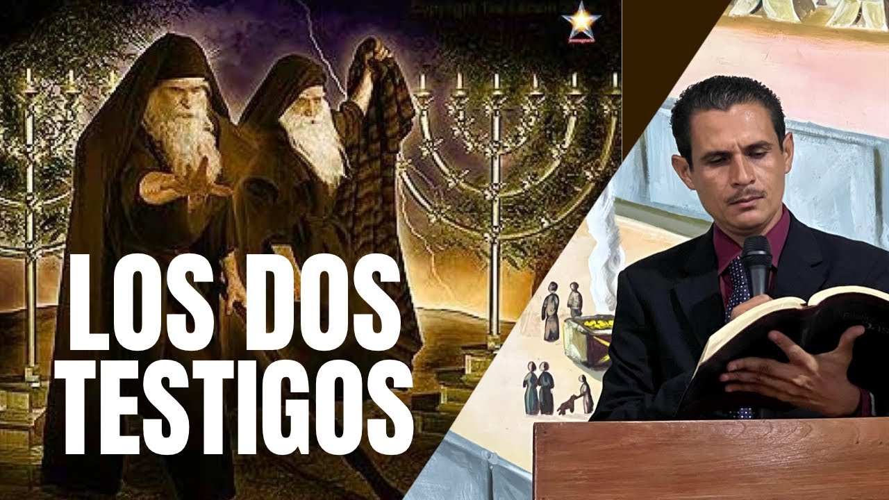 ¿Quienes son los dos Testigos?