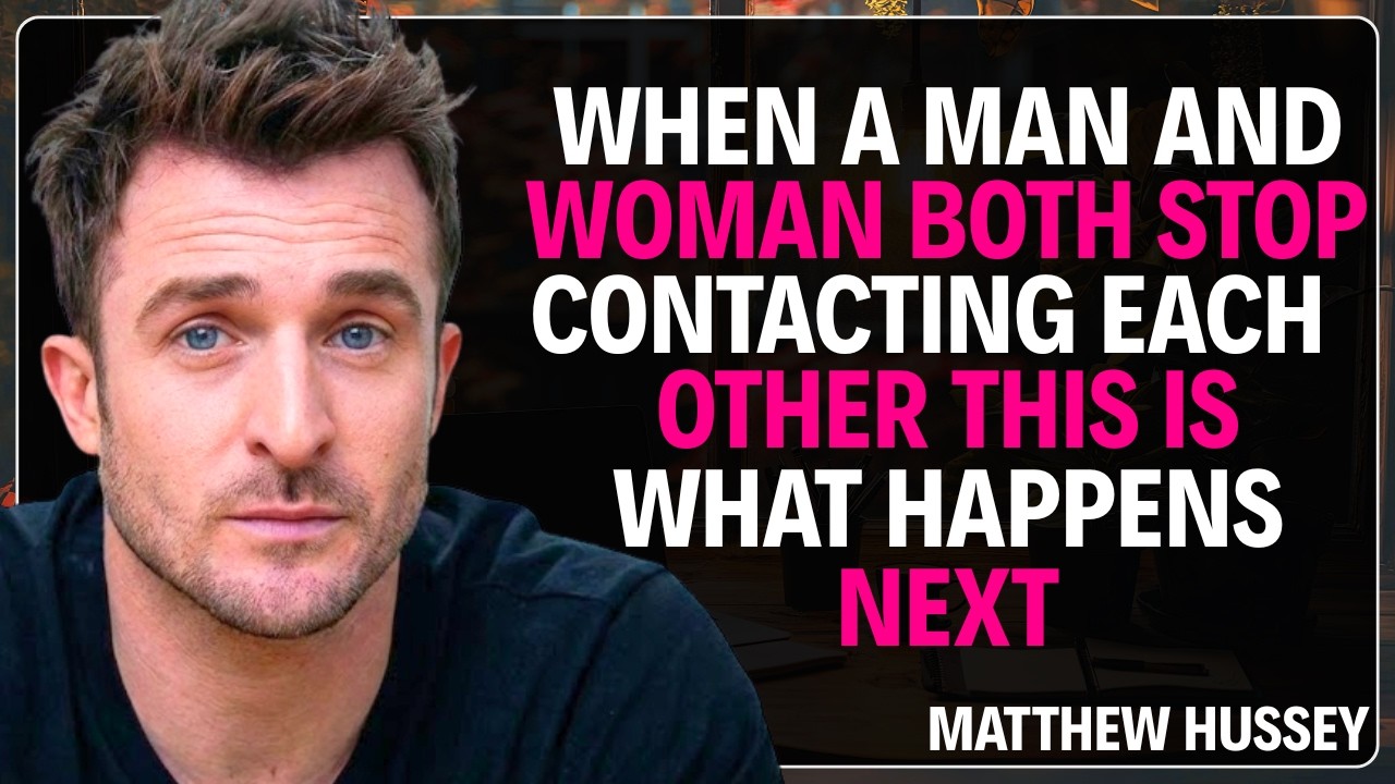 When a Man and Woman Both Stop Contacting Each Other This Is What Happens Next | Matthew Hussey