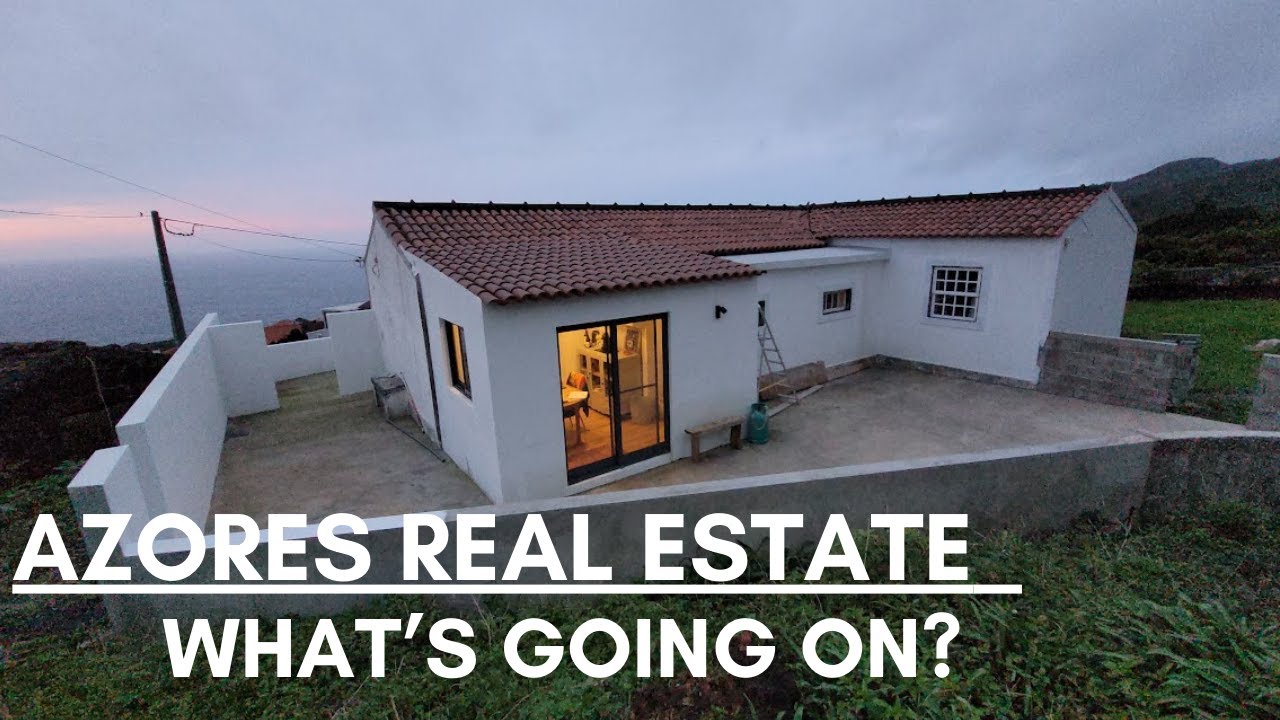 REAL ESTATE -WHAT'S GOING ON IN AZORES -Is it still worth considering these Portuguese Islands? E202