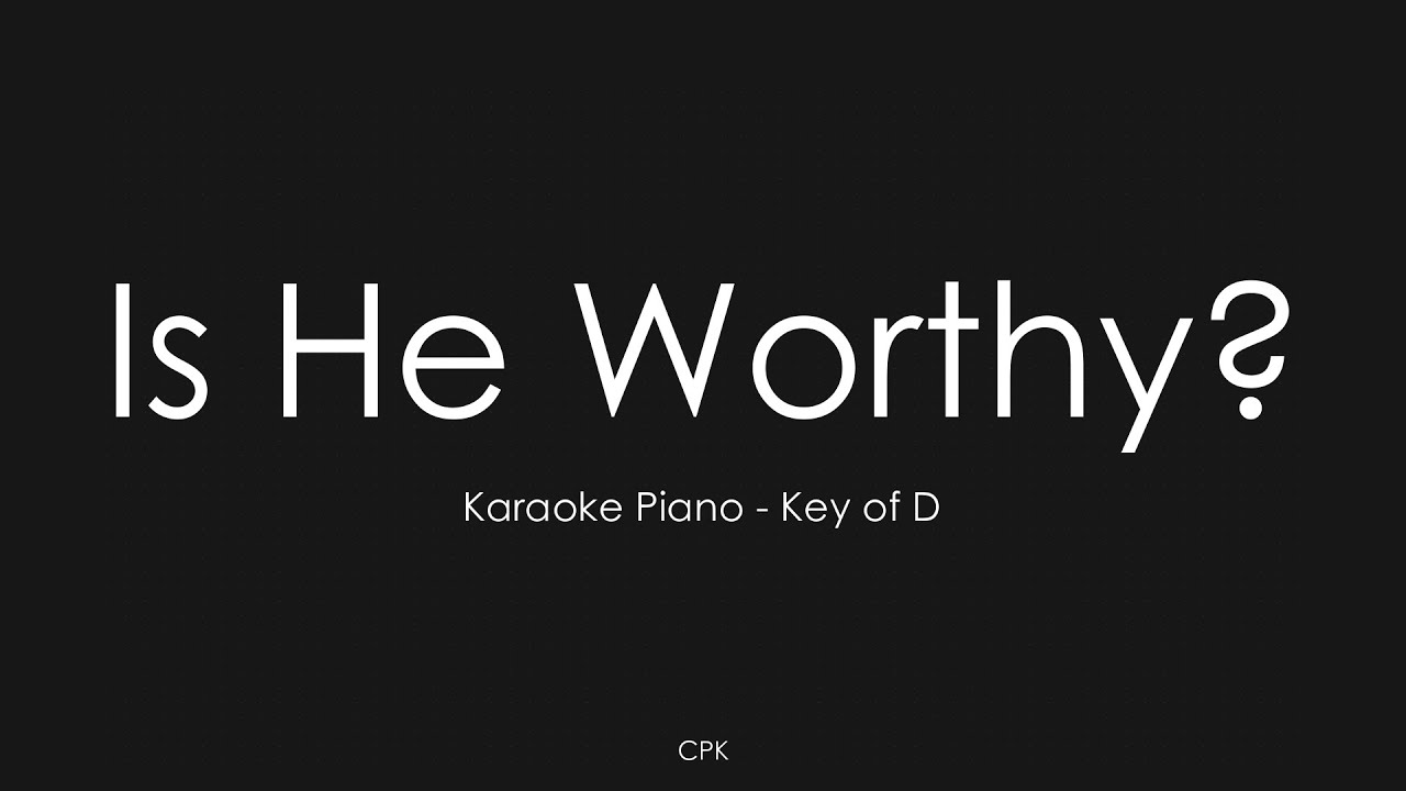 Chris Tomlin - Is He Worthy? | Piano Karaoke [Key of D]
