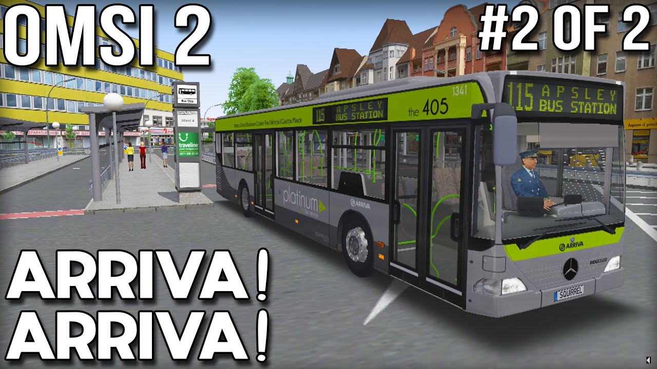 Arriva Arriva! OMSI 2 Bus Simulator (Part 2 of 2)