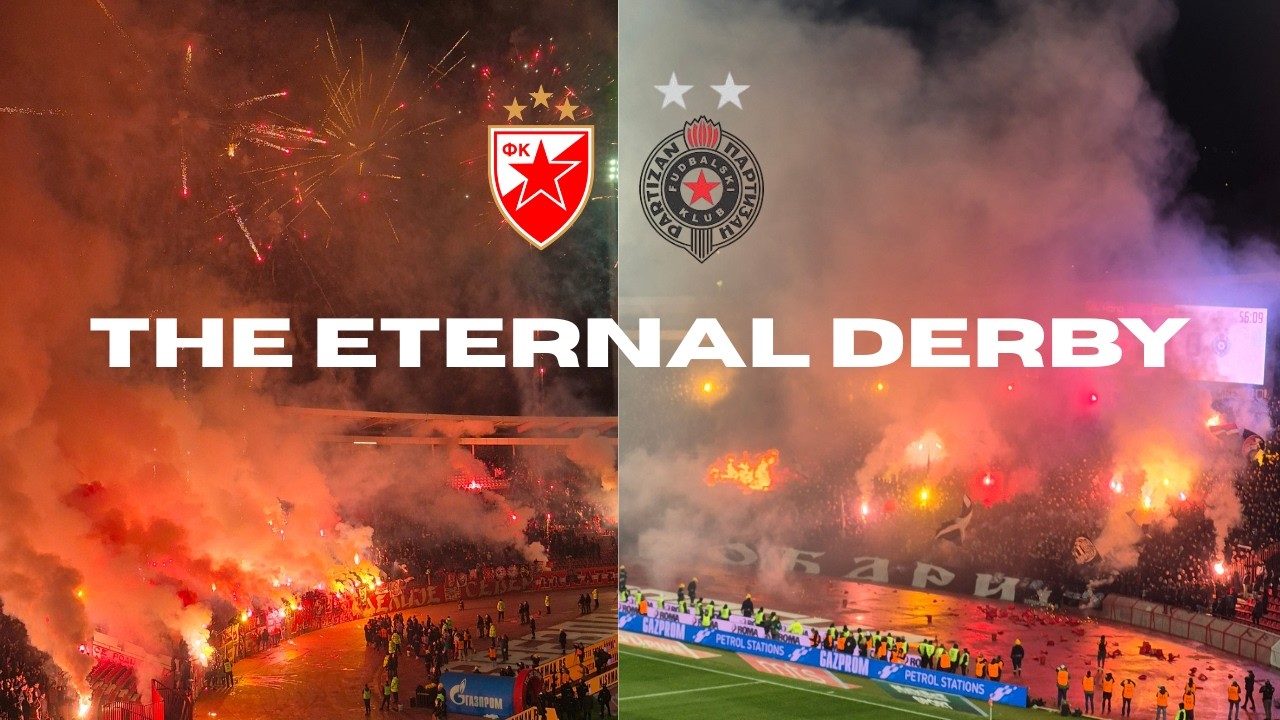 The Eternal Derby: Inside Belgrade’s Football War