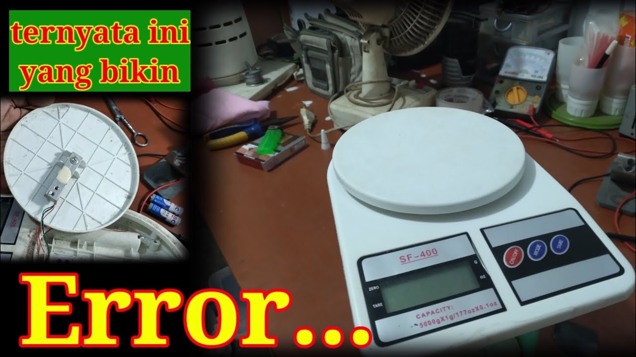 timbangan digital error cara memperbaikinya supaya normal
