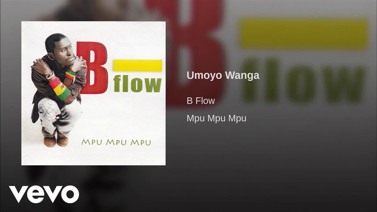 B Flow - Umoyo Wanga (Audio)