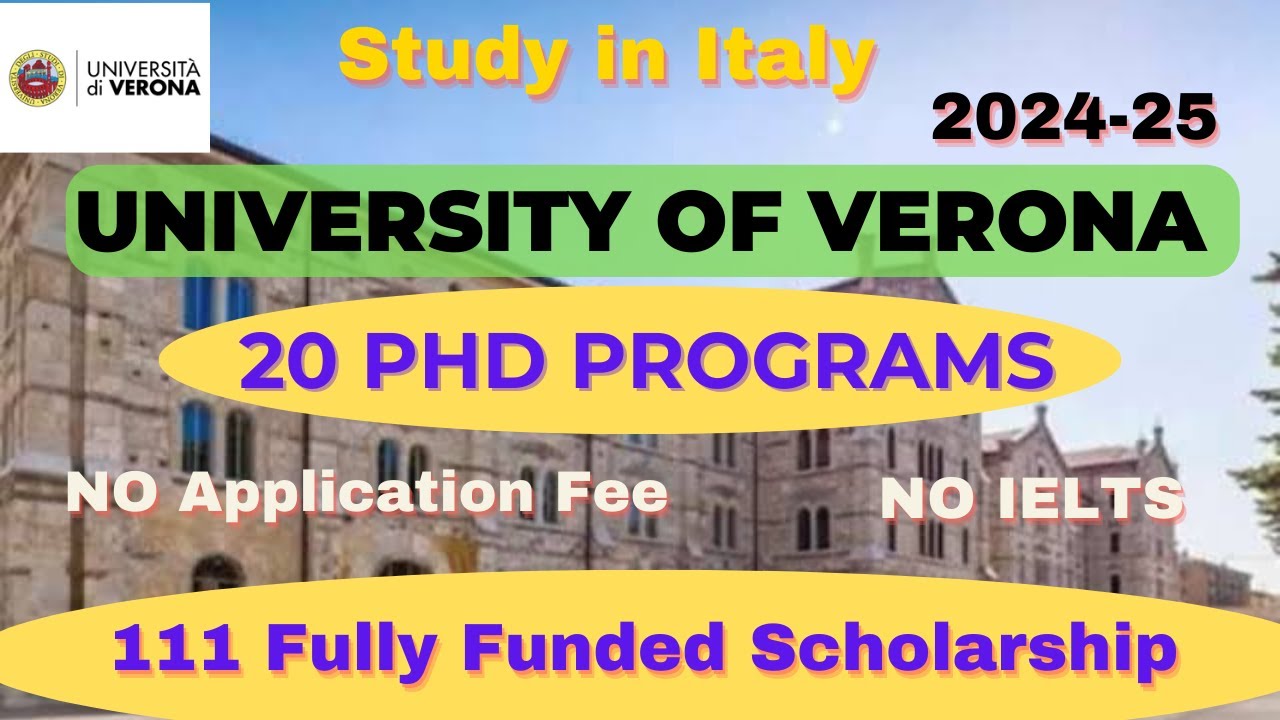 PhD in Italy | How to Apply University of Verona Without IELTZ | 111 Funded Scholarship | Free Apply