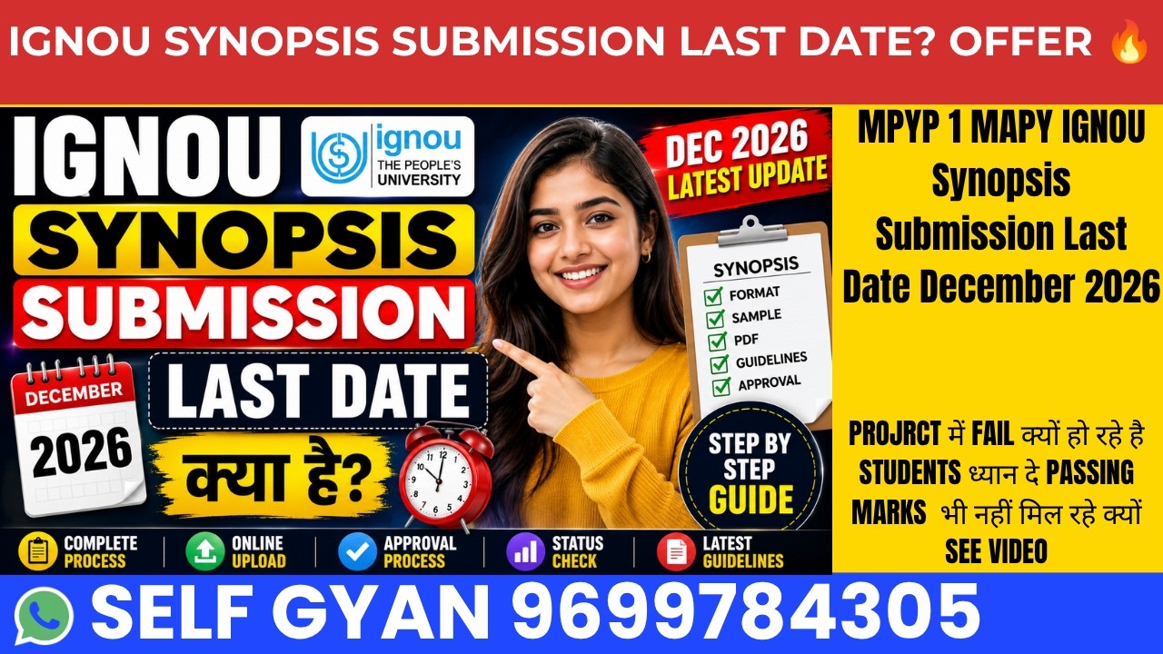 MPYP 1 MAPY IGNOU Synopsis Submission Last Date December 2026 | Complete Process & Latest Update