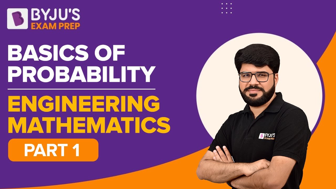Basics of Probability | Engineering Mathematics for GATE 2023 Exam | Part 1 | BYJU'S GATE