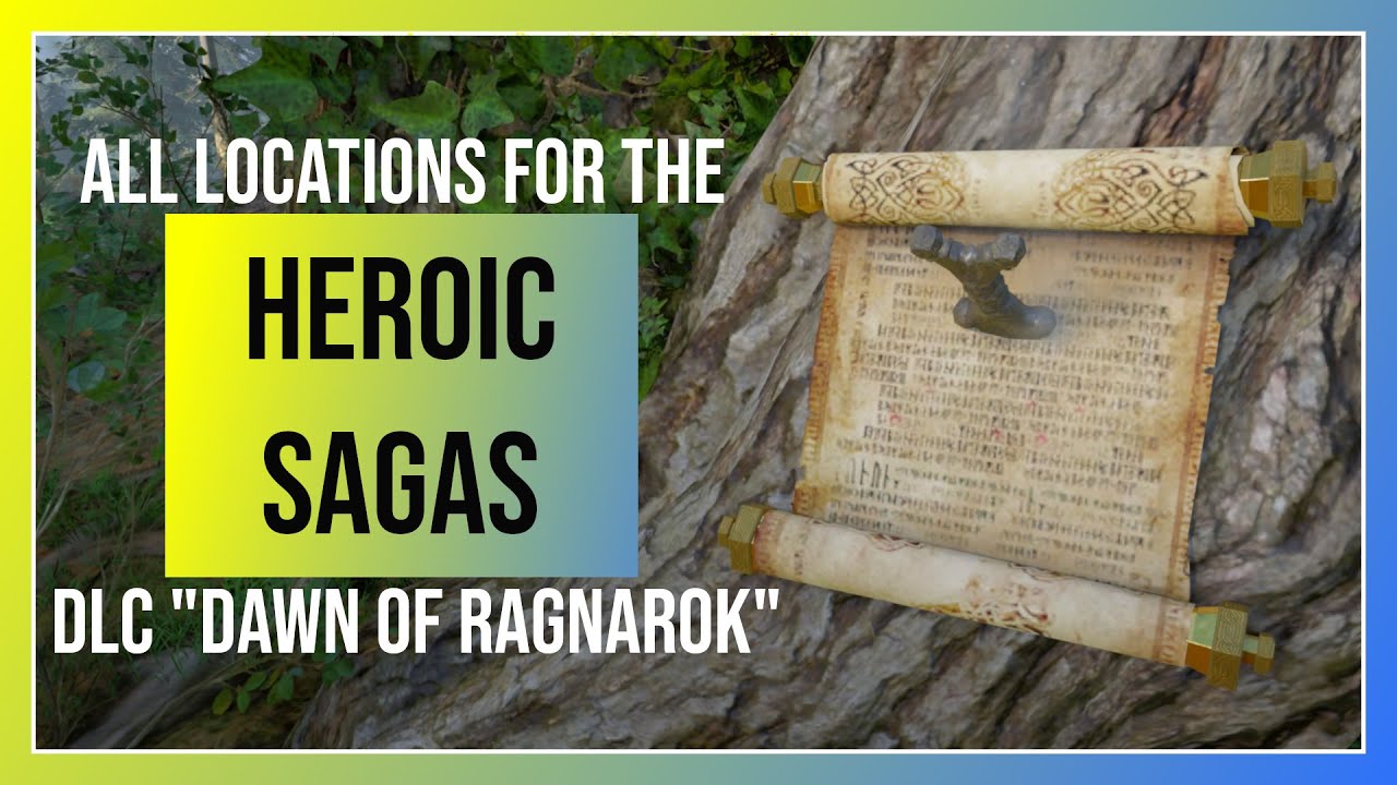 AC Valhalla Dawn of Ragnarok: All 12 Heroic Saga Locations for the Heroic Scholar Quest
