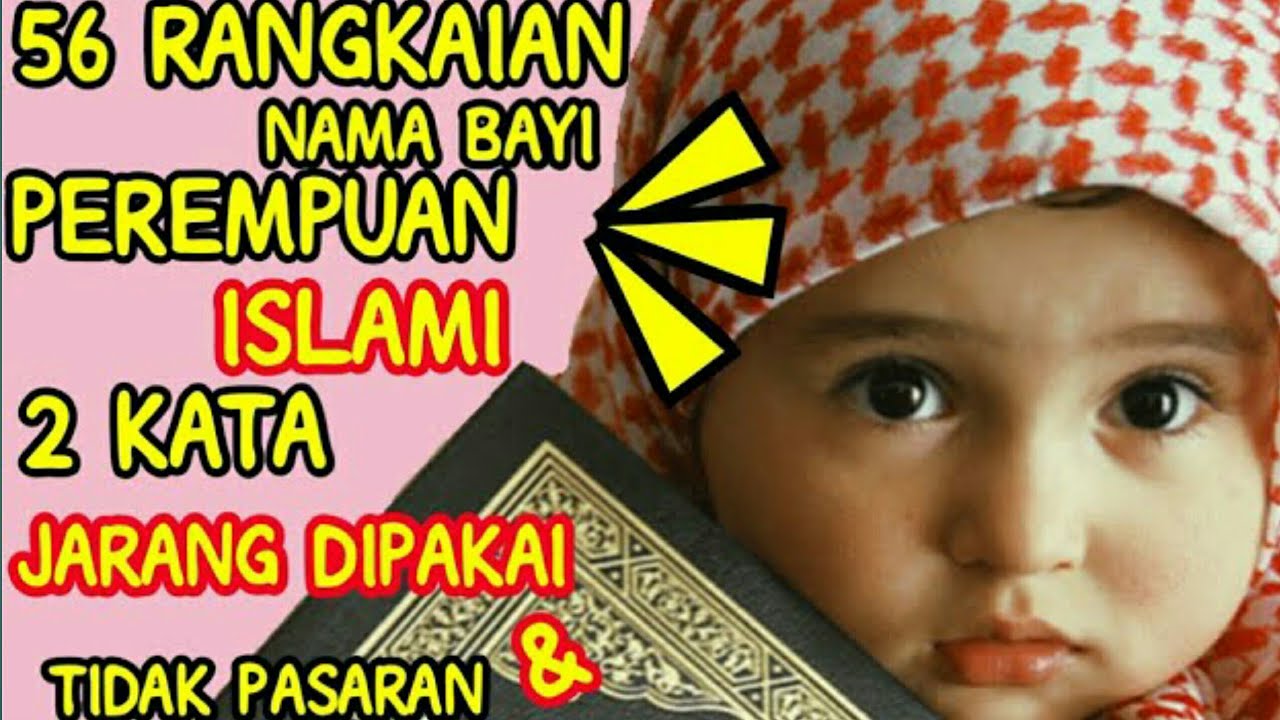 ISLAMI..!!! Rangkaian Nama Bayi Perempuan Islami 2 Kata Jarang Dipakai