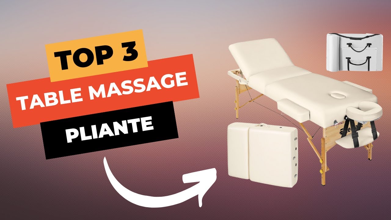 TOP 3 : Meilleure Table de Massage Pliante 2024 🔥