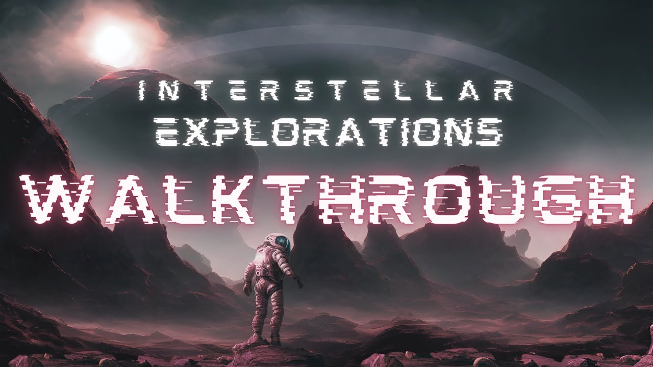 Interstellar Explorations |  Music Pack Walkthrough