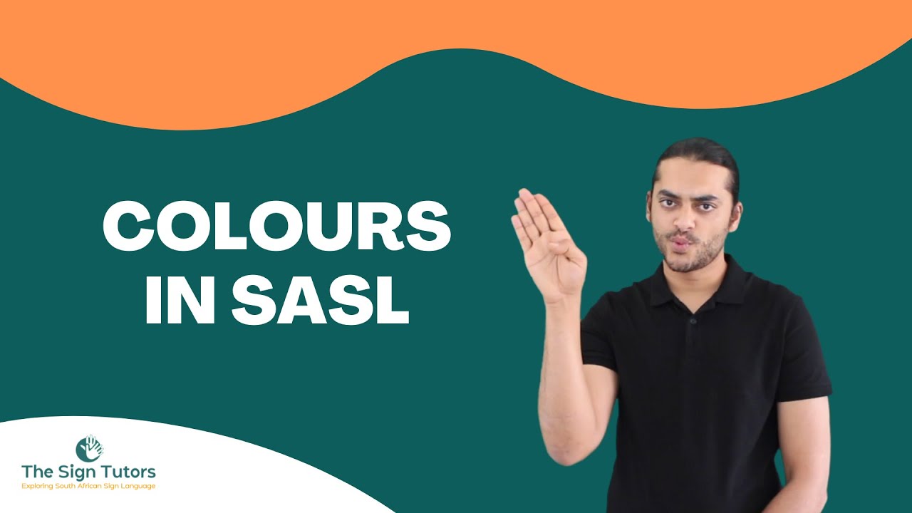 Colours in South African Sign Language | The Sign Tutors